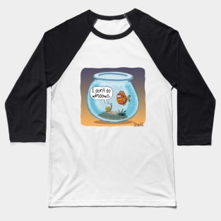 SNAIL DON’T DO WINDOWS Baseball T-Shirt